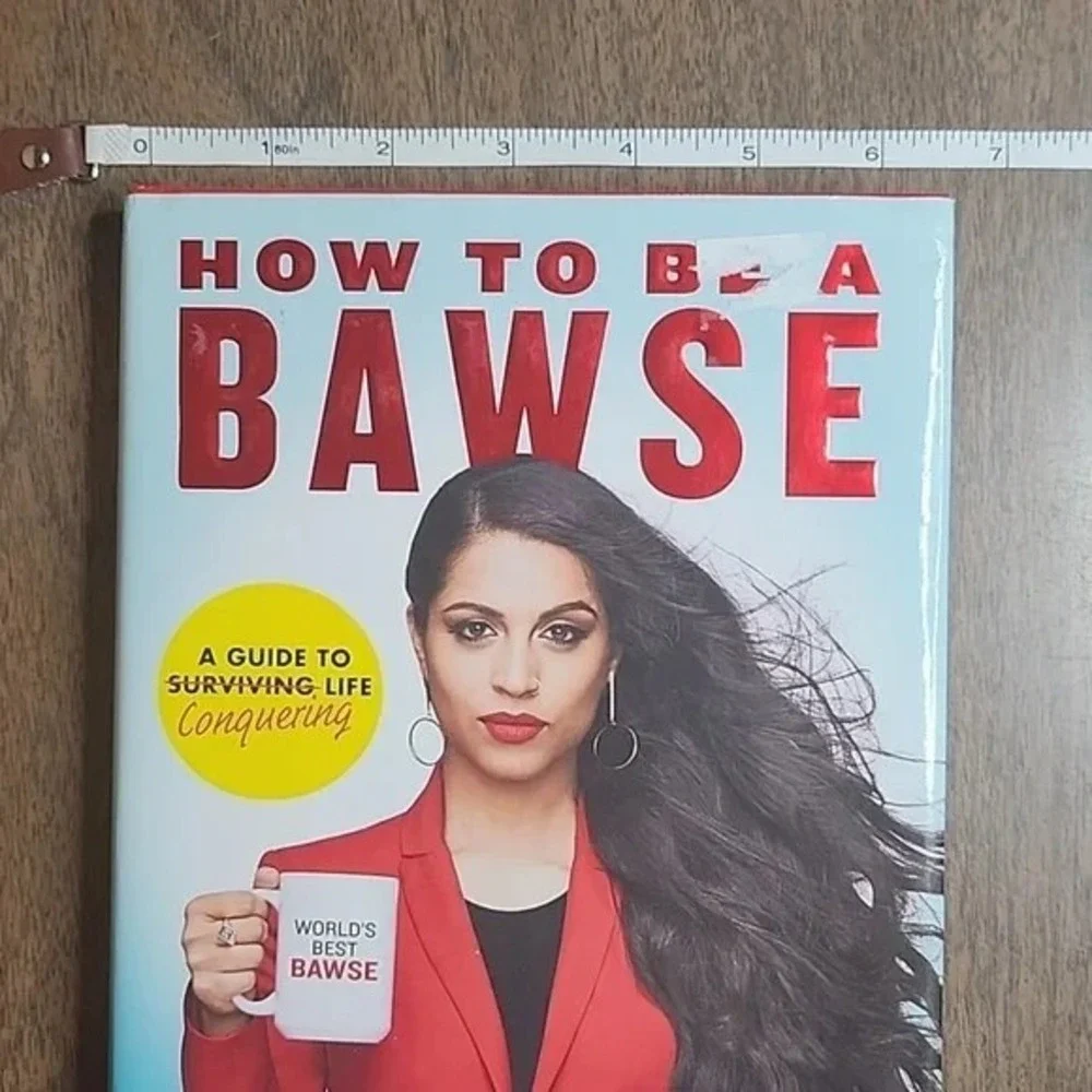 How to Be a Bawse:‎ A Guide to Conquering Life by Lilly Singh, Hardcover
